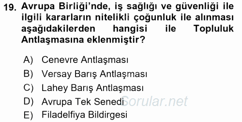 İş Sağlığı ve Güvenliği 2017 - 2018 3 Ders Sınavı 19.Soru