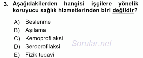İş Sağlığı ve Güvenliği 2017 - 2018 3 Ders Sınavı 3.Soru