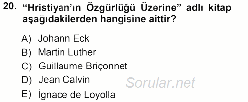 Orta Çağ-Yeni Çağ Avrupa Tarihi 2012 - 2013 Ara Sınavı 20.Soru