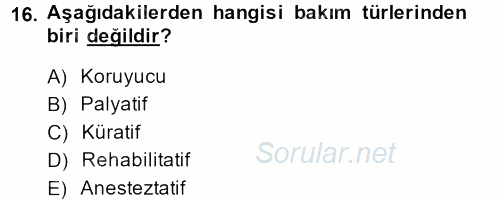 Sağlık Kurumlarında Kalite Yönetimi 2013 - 2014 Dönem Sonu Sınavı 16.Soru