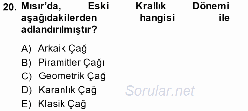 Uygarlık Tarihi 1 2014 - 2015 Ara Sınavı 20.Soru