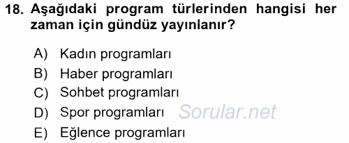 Radyo ve Televizyon Stüdyoları 2015 - 2016 Ara Sınavı 18.Soru