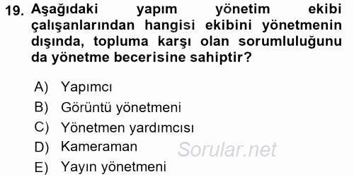 Radyo ve Televizyon Stüdyoları 2015 - 2016 Ara Sınavı 19.Soru