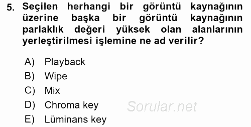 Radyo ve Televizyon Stüdyoları 2015 - 2016 Ara Sınavı 5.Soru