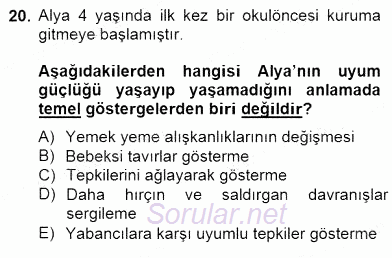 Erken Çocukluk Döneminde Gelişim 2 2014 - 2015 Dönem Sonu Sınavı 20.Soru
