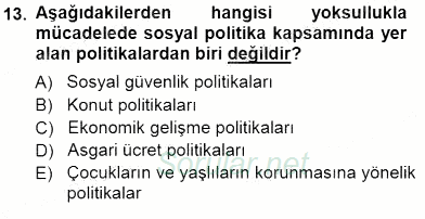 Sosyal Politika 1 2012 - 2013 Dönem Sonu Sınavı 13.Soru