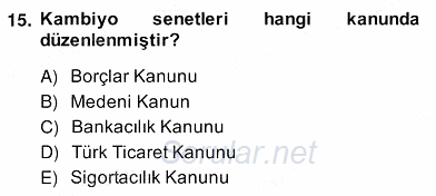 Bankacılık Hizmet Ürünleri 2013 - 2014 Ara Sınavı 15.Soru