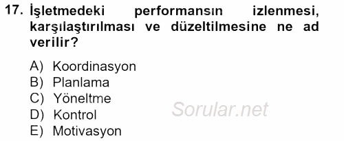 İşletme Yönetimi 2013 - 2014 Tek Ders Sınavı 17.Soru
