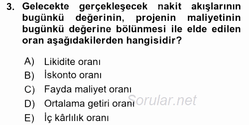 Finansal Yönetim 2 2016 - 2017 Dönem Sonu Sınavı 3.Soru