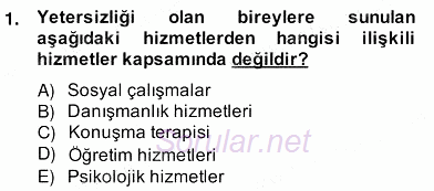 Özel Eğitim 2013 - 2014 Ara Sınavı 1.Soru