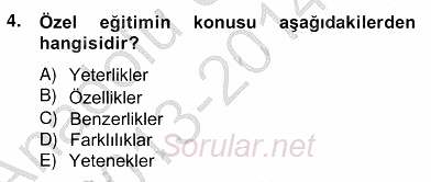 Özel Eğitim 2013 - 2014 Ara Sınavı 4.Soru