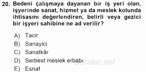 Kamu Özel Kesim Yapısı Ve İlişkileri 2015 - 2016 Tek Ders Sınavı 20.Soru