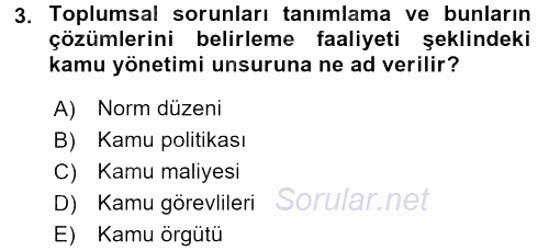 Kamu Özel Kesim Yapısı Ve İlişkileri 2015 - 2016 Tek Ders Sınavı 3.Soru
