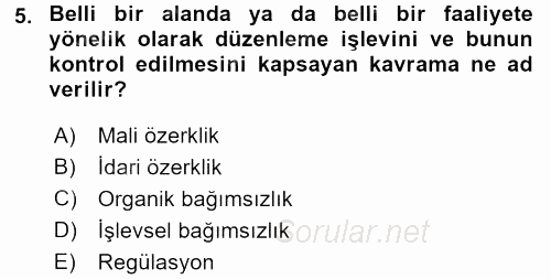 Kamu Özel Kesim Yapısı Ve İlişkileri 2015 - 2016 Tek Ders Sınavı 5.Soru