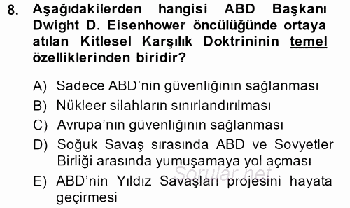 Türk Dış Politikası 1 2014 - 2015 Dönem Sonu Sınavı 8.Soru