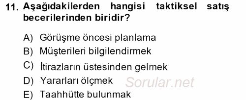 Satış Yönetimi ve Telefonda Satış 2013 - 2014 Dönem Sonu Sınavı 11.Soru