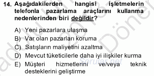 Satış Yönetimi ve Telefonda Satış 2013 - 2014 Dönem Sonu Sınavı 14.Soru