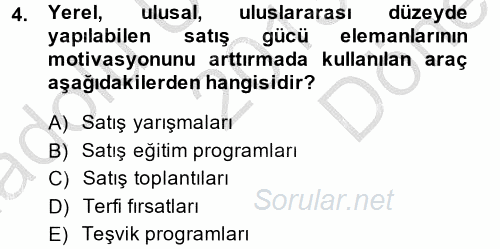 Satış Yönetimi ve Telefonda Satış 2013 - 2014 Dönem Sonu Sınavı 4.Soru