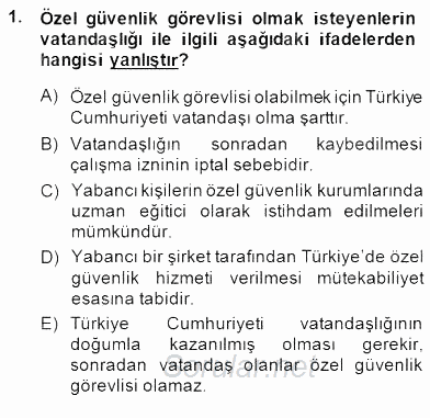 Özel Güvenlik Hukuku 2 2014 - 2015 Dönem Sonu Sınavı 1.Soru