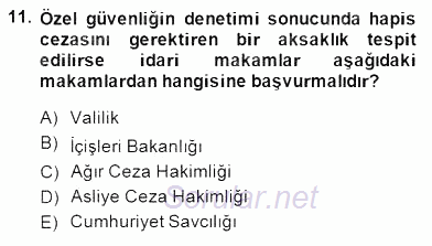 Özel Güvenlik Hukuku 2 2014 - 2015 Dönem Sonu Sınavı 11.Soru