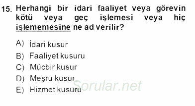Özel Güvenlik Hukuku 2 2014 - 2015 Dönem Sonu Sınavı 15.Soru
