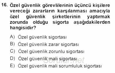 Özel Güvenlik Hukuku 2 2014 - 2015 Dönem Sonu Sınavı 16.Soru