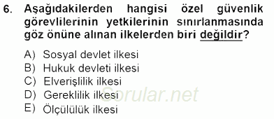 Özel Güvenlik Hukuku 2 2014 - 2015 Dönem Sonu Sınavı 6.Soru