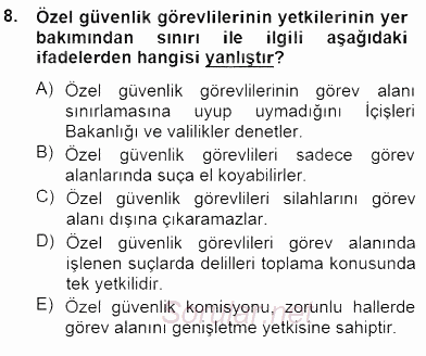 Özel Güvenlik Hukuku 2 2014 - 2015 Dönem Sonu Sınavı 8.Soru