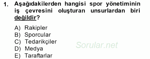 Spor Yönetimi 2014 - 2015 Dönem Sonu Sınavı 1.Soru