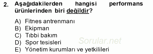 Spor Yönetimi 2014 - 2015 Dönem Sonu Sınavı 2.Soru