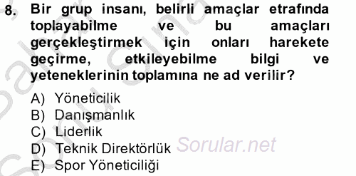 Spor Yönetimi 2014 - 2015 Dönem Sonu Sınavı 8.Soru