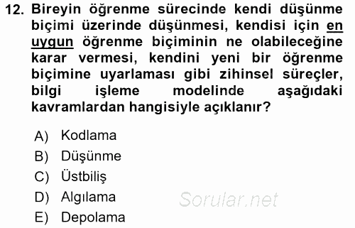 Eğitim Psikolojisi 2017 - 2018 Dönem Sonu Sınavı 12.Soru