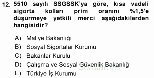 Sosyal Güvenlik Hukuku 2015 - 2016 Tek Ders Sınavı 12.Soru