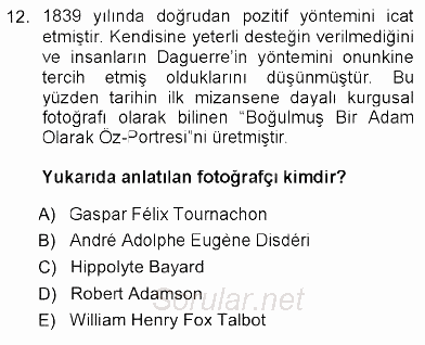 Fotoğraf Tarihi 2012 - 2013 Ara Sınavı 12.Soru
