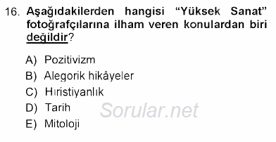 Fotoğraf Tarihi 2012 - 2013 Ara Sınavı 16.Soru