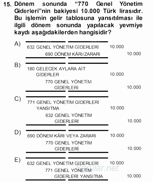 Envanter ve Bilanço 2014 - 2015 Dönem Sonu Sınavı 15.Soru