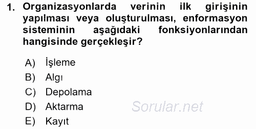 Sağlık Kurumlarında Bilgi Sistemleri 2017 - 2018 Dönem Sonu Sınavı 1.Soru