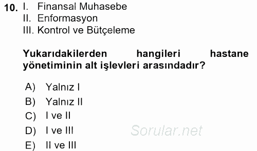 Sağlık Kurumlarında Bilgi Sistemleri 2017 - 2018 Dönem Sonu Sınavı 10.Soru
