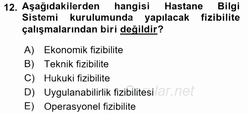 Sağlık Kurumlarında Bilgi Sistemleri 2017 - 2018 Dönem Sonu Sınavı 12.Soru