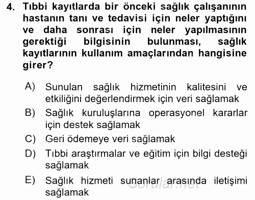 Sağlık Kurumlarında Bilgi Sistemleri 2017 - 2018 Dönem Sonu Sınavı 4.Soru