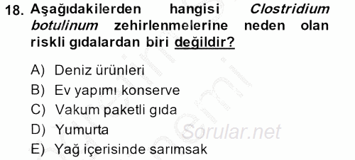 Gıda Güvenliğinin Temel Prensipleri 2013 - 2014 Ara Sınavı 18.Soru
