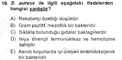 Gıda Güvenliğinin Temel Prensipleri 2013 - 2014 Ara Sınavı 19.Soru