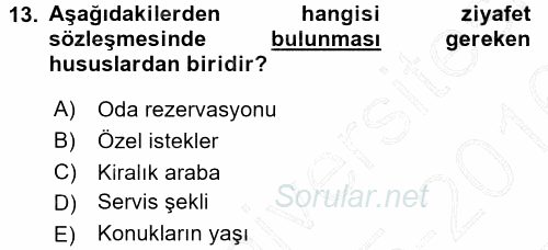 Otel İşletmelerinde Destek Hizmetleri 2015 - 2016 Dönem Sonu Sınavı 13.Soru