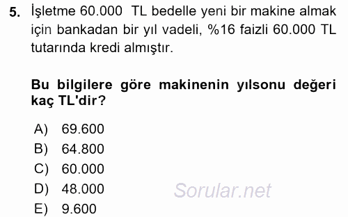 Dönemsonu İşlemleri 2017 - 2018 Dönem Sonu Sınavı 5.Soru
