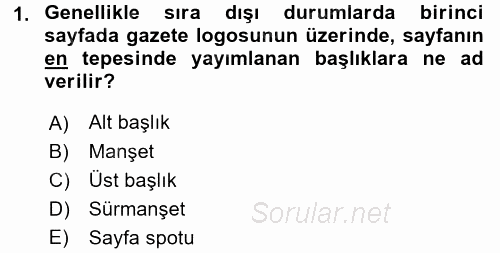 Haber Yazma Teknikleri 2016 - 2017 3 Ders Sınavı 1.Soru