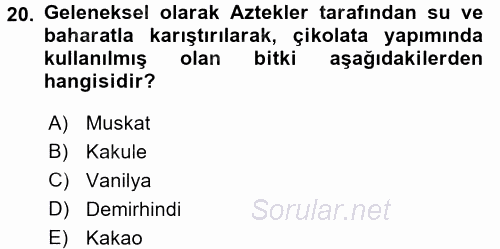Gıda Coğrafyası 2017 - 2018 Dönem Sonu Sınavı 20.Soru