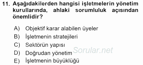İşletmelerde Sosyal Sorumluluk Ve Etik 2016 - 2017 Dönem Sonu Sınavı 11.Soru