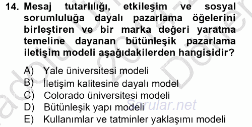 Bütünleşik Pazarlama İletişimi 2014 - 2015 Dönem Sonu Sınavı 14.Soru