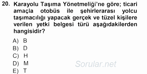Ulaştırma Sistemleri 2013 - 2014 Tek Ders Sınavı 20.Soru