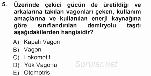 Ulaştırma Sistemleri 2013 - 2014 Tek Ders Sınavı 5.Soru